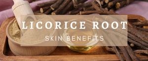 Ingredient Digest: The Benefits of Licorice Root Extract for Your Skin 🌱